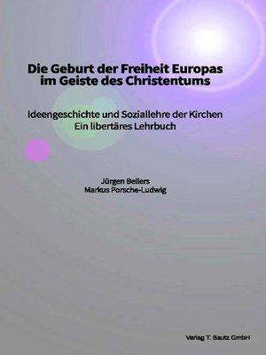 cover image of Die Geburt der Freiheit Europas im Geiste des Christentums